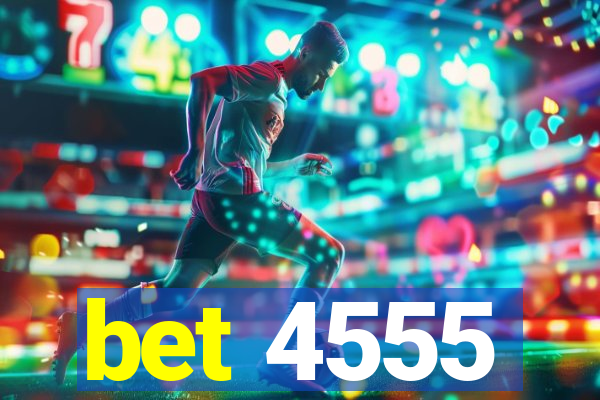 bet 4555